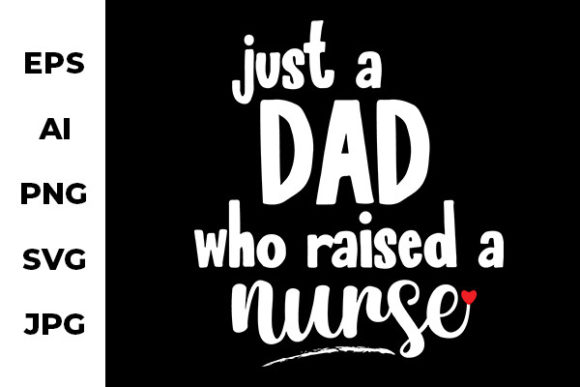 Graphics for Crafts: Dad Nurse Design