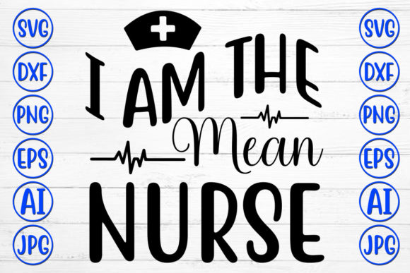 I Am the Mean Nurse: Bold Graphics for Crafts
