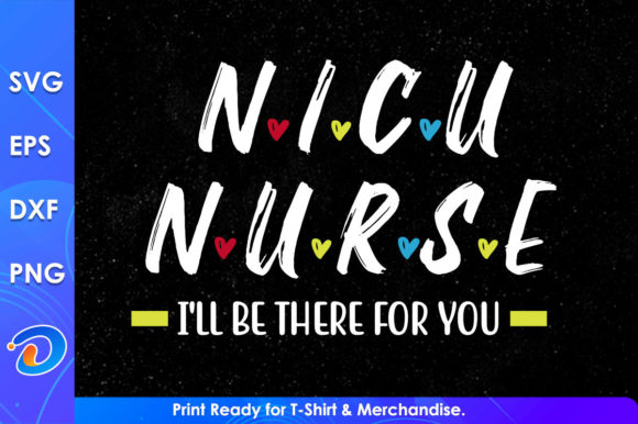 Nicu Nurse I ll Be There for You: A Designer’s Review