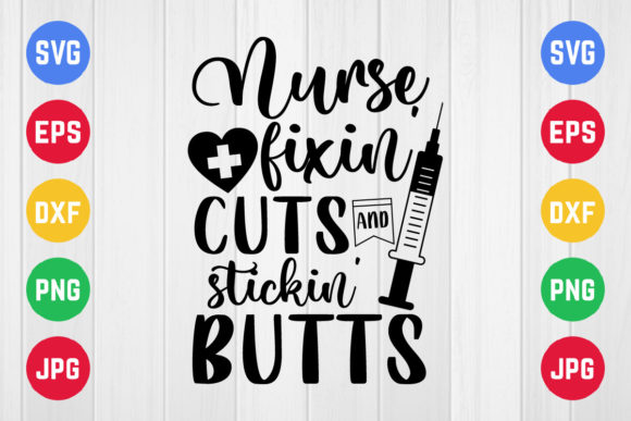 Nurse Fixin’ Cuts Graphics for Crafts