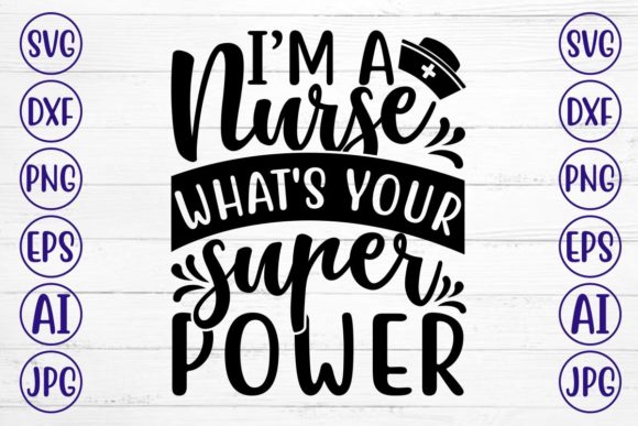 Nurse Super Power Graphics for Crafts