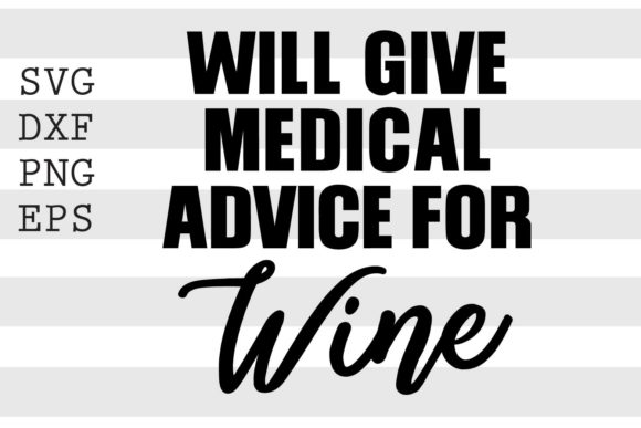 Reviewing Will Give Medical Advice for Wine SVG