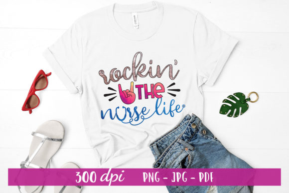 Rockin the Nurse Life Graphics for Crafts